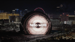 MSG sphere in Las Vegas saying "hello world"